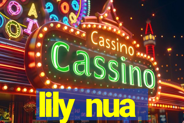 lily nua